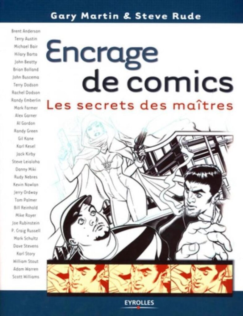 Encrage de comics: Les secrets des maîtres – Gary Martin et Steve Rude