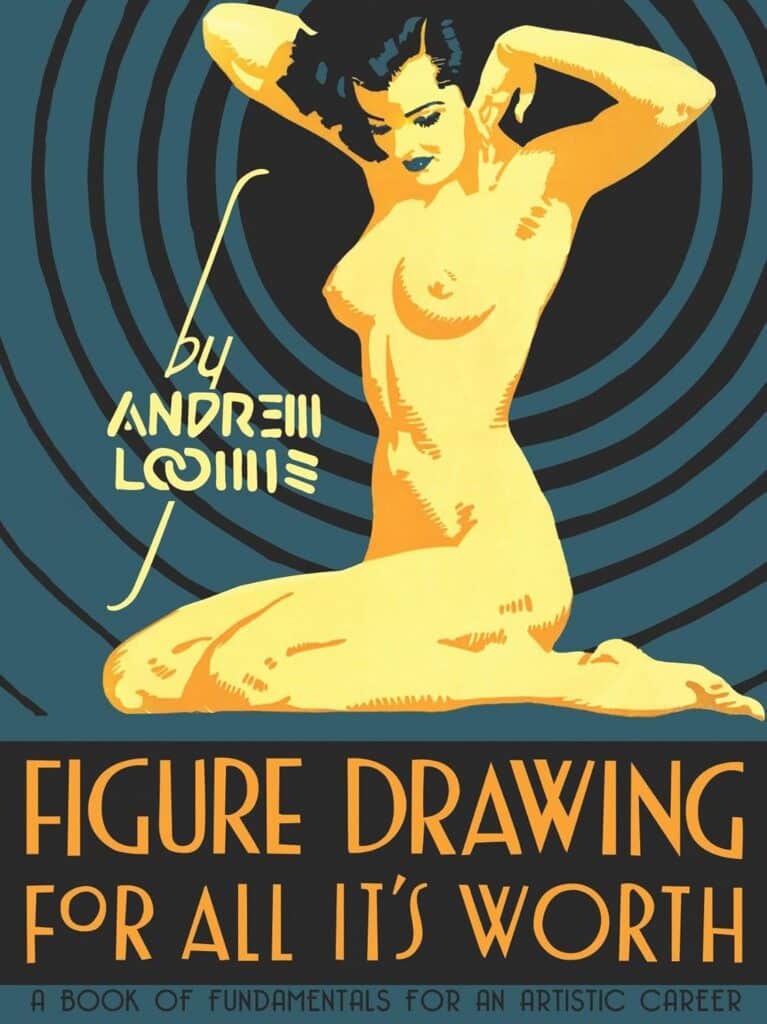 Figure Drawing for All It’s Worth – Andrew Loomis