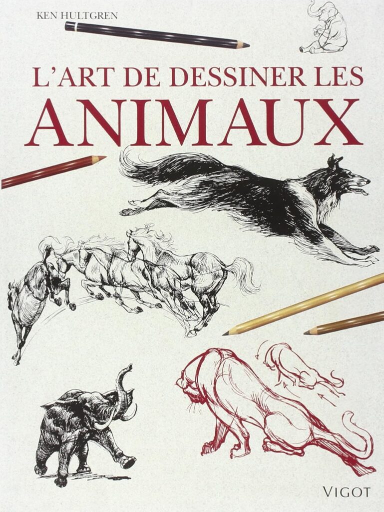 L'art de dessiner les animaux – Ken Hultgren