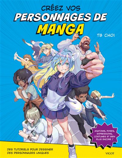 Créez vos personnages de manga – TB Choi