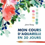 Livre aquarelle 30 jours Jenna Rainey couverture méthode débutant